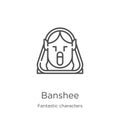 banshee icon vector from fantastic characters collection. Thin line banshee outline icon vector illustration. Outline, thin line