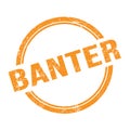 BANTER word written on orange stamp sign