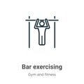 Bar exercising outline vector icon. Thin line black bar exercising icon, flat vector simple element illustration from editable gym Royalty Free Stock Photo