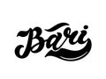 Bari. The name of the Italian city in the region of Puglia. Hand drawn lettering