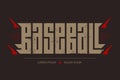 Baseball - brutal font for labels, headlines, posters or t-shirt print. Horizontal label