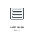 Basic burger outline vector icon. Thin line black basic burger icon, flat vector simple element illustration from editable