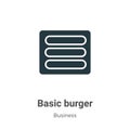 Basic burger vector icon on white background. Flat vector basic burger icon symbol sign from modern business collection for mobile