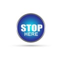 Stop here button icon element on white background