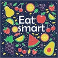 Eat smart. Healthy lifestyle concept. Slogan.