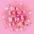 Love Laughter and Happily Ever After Royalty Free Stock Photo