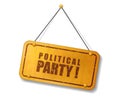 Vintage old gold sign with Political party text