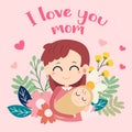 I love mom card. Happy mother`s day . mother and baby on flower and heart background.Happy mother`s day is holiday for celebrate a Royalty Free Stock Photo