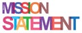 Colorful mission statement on white