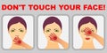 Woman with coronavirus on hand touching mouth, nose and eyes and the text donÃ¢â¬â¢t touch your face Royalty Free Stock Photo