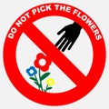 Do not pick the flowers sign