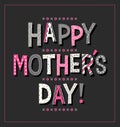 Happy Mother`s Day in cartoon doodle font. Typography design