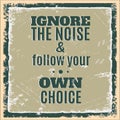 Quotes - Ignore The Noise