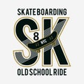 Skate sport typography, t-shirt graphics