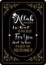 Frame art floral ornament with golden lines, Muslim Quote and Saying. Allah knows What is the best