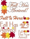 Fall has arrived text with fall leaves vector format available Royalty Free Stock Photo