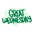 Great wednesday quote text typography design graphic vector