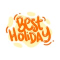 Best holiday quote text typography design graphic vector