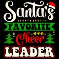 Santa\'s Favorite Cheer Leader, Merry Christmas shirts Print Template, Xmas Ugly Snow Santa Clouse New Year