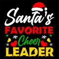 Santa\'s Favorite Cheer Leader, Merry Christmas shirts Print Template, Xmas Ugly Snow Santa Clouse New Year