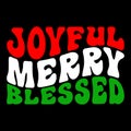 Jolly Merry Blessed, Merry Christmas shirts Print Template