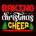 Baking Christmas Cheer, Merry Christmas shirts Print Template