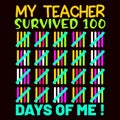 Mt Teacher Survived 100 Days Of Me, typography design for kindergarten pre k preschool Royalty Free Stock Photo