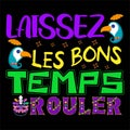 Laissez Les Bons Temps Rouler, Typography design for Carnival celebration Royalty Free Stock Photo