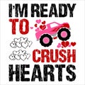 I\'m Ready To Crush Hearts, 14 February typography design