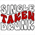 Single Taken Drunk, 14 February typography design