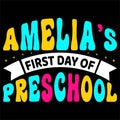 Amelia\'s First Day Of Preschool, Typography design for kindergarten pre-k preschool