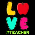 Love Teacher, Typography design for kindergarten pre-k preschool