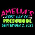 Amelia\'s First Day Of Preschool September 2.2023, Typography design for kindergarten pre-k preschool Royalty Free Stock Photo