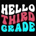 Hello Third Grade, Typography design for kindergarten pre-k preschool