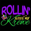 Rollin With My Krewe, Typography design for Carnival celebration