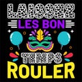 Laissez Les Bon Temps Rouler, Typography design for Carnival celebration Royalty Free Stock Photo