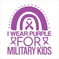 I Wear Purple For Military Kids, Military Child typography t-shirt design veterans shirt Royalty Free Stock Photo