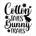 Cotton Tails Bunny Trails, Typography t-shirt design for geographers Royalty Free Stock Photo