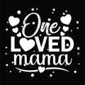 One Loved Mama, template Typography design