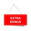 extra bonus sign on white