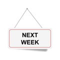 next week sign on white