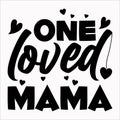 One Loved Mama, Typography design