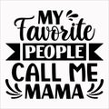 My Favorite People Call Me Mama, Typography design