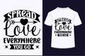 Spread Love Everywhere You Go T-shirt Design Royalty Free Stock Photo