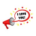 Megaphone and speech bubble with text - I love you, simple flat vector illustration Royalty Free Stock Photo