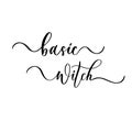 Basic witch - vector brush calligraphy banner.