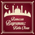 Mubarak Islamic Feast Greetings Turkish: Ramazan Bayraminiz Kutlu Olsun. Eid al Fitr Mubarak Islamic Feast Greetings . Ramadan k