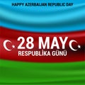 28 May Respublika gunu. Translation from azerbaijani: 28th May Republic day of Azerbaijan. Azerbaijan Flag Royalty Free Stock Photo