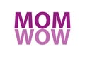 mom and wow word on white Royalty Free Stock Photo
