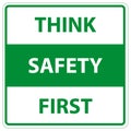 think safety first traffic sign on white Royalty Free Stock Photo